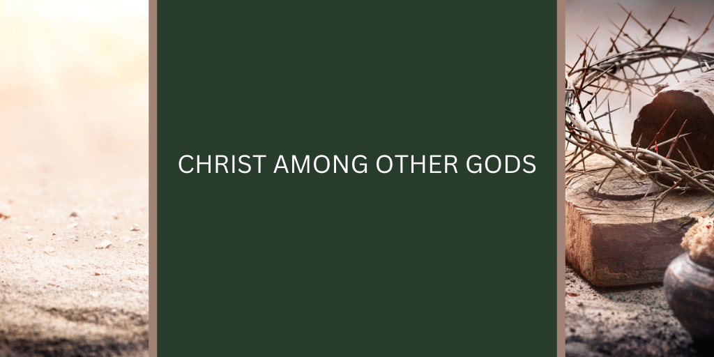 CHRIST-AMONG-OTHER-GODS-PRINTABLE-RESOURCE