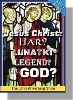 Jesus Christ: Liar? Lunatic? Legend? or God? - CD-0