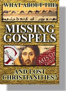 What About the Missing Gospels and Lost Christianities? - CD-0