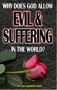 Why Does God Allow Evil and Suffering in the World?-0