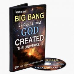 Why Is the Big Bang Evidence that God Created the Universe
