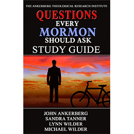 Questions Every Mormon Should Ask - Study Guide