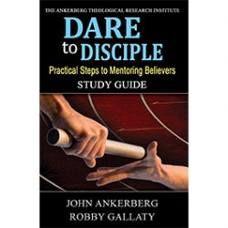 Dare to Disciple: Practical Steps to Mentoring Believers - Study Guide