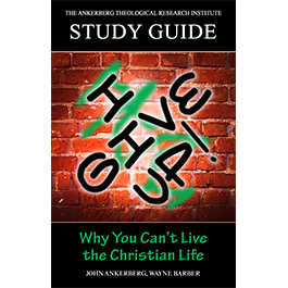 I Give Up! Why You Can't Live the Christian Life - Study Guide