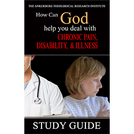 How Can God Help You Face Chronic Pain, Disability, and Illness? - Study Guide
