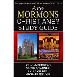 Are Mormons Christians? - Study Guide