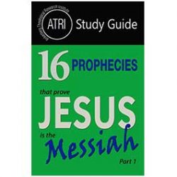 16 Prophecies That Prove Jesus is the Messiah Part 1 - Study Guide Print Book