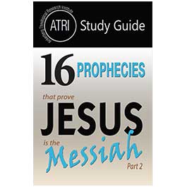 16 Prophecies That Prove Jesus is the Messiah Part 2 - Study Guide