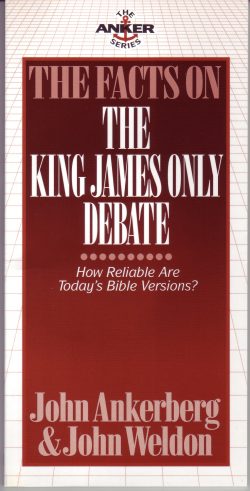 The Facts on The King James Only Debate