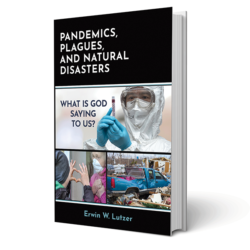 Pandemic, Plagues, and Natural Disasters: What is God Saying to Us? - Book
